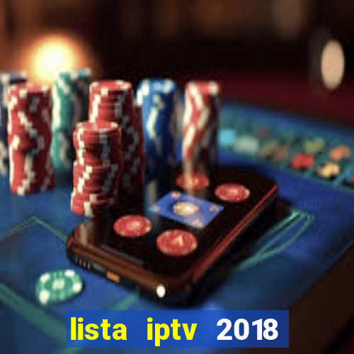 lista iptv 2018 gratis atualizada futebol